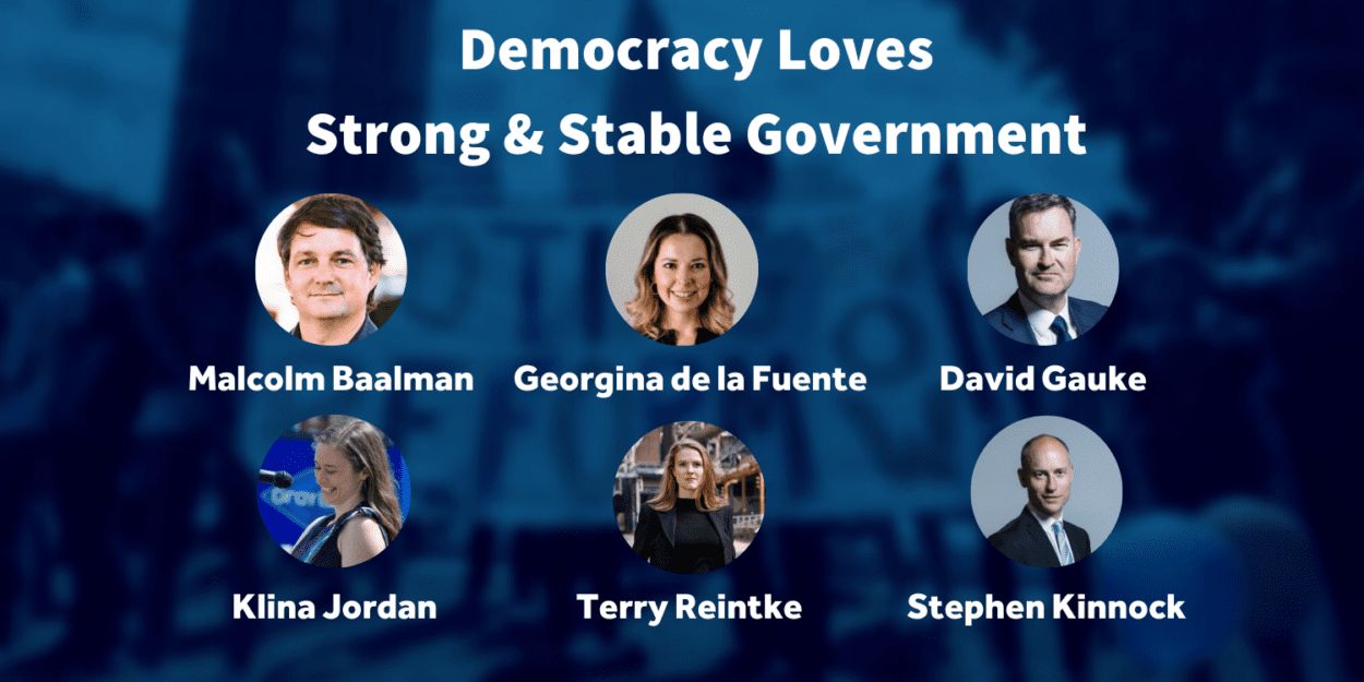 Democracy Loves Strong an dstable Government