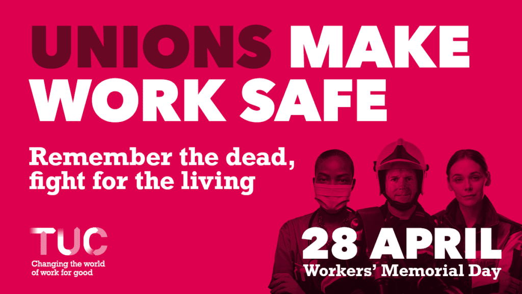 Unions make work safe
